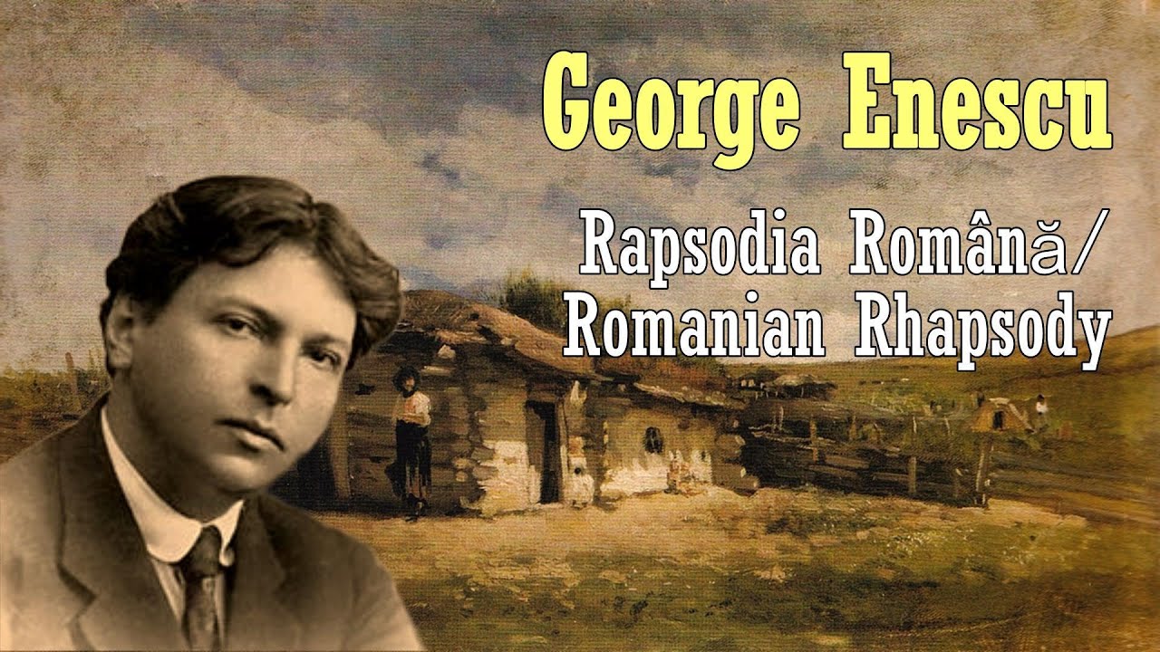 George Enescu: Rapsodia Romana [Op.11]