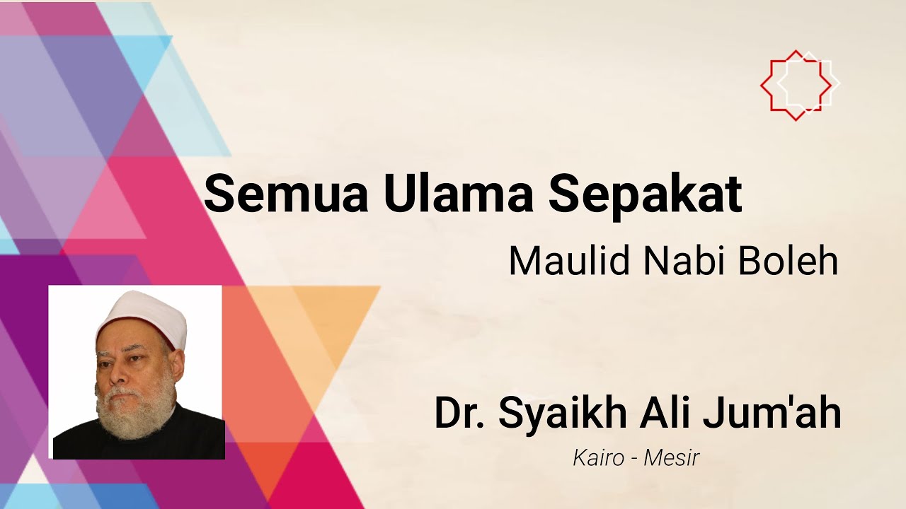 NGAJI | Semua Ulama Sepakat Maulid Nabi Boleh | Syekh Ali Jum'ah, Mufti Mesir