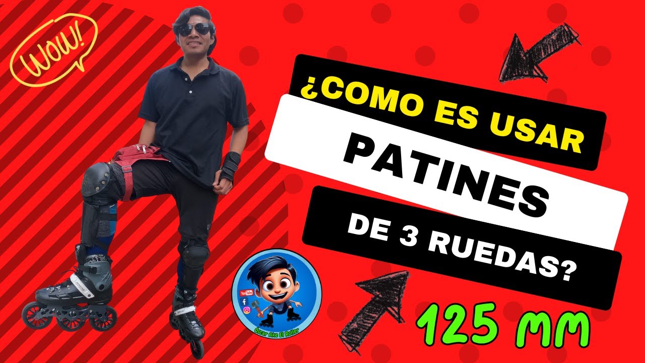 Mi experiencia con patines de 3 Ruedas 125 mm