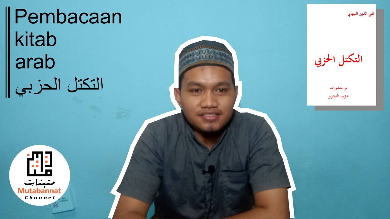 halaman 15-17| Pembacaan Kitab At-Takattul Al-Hizbi