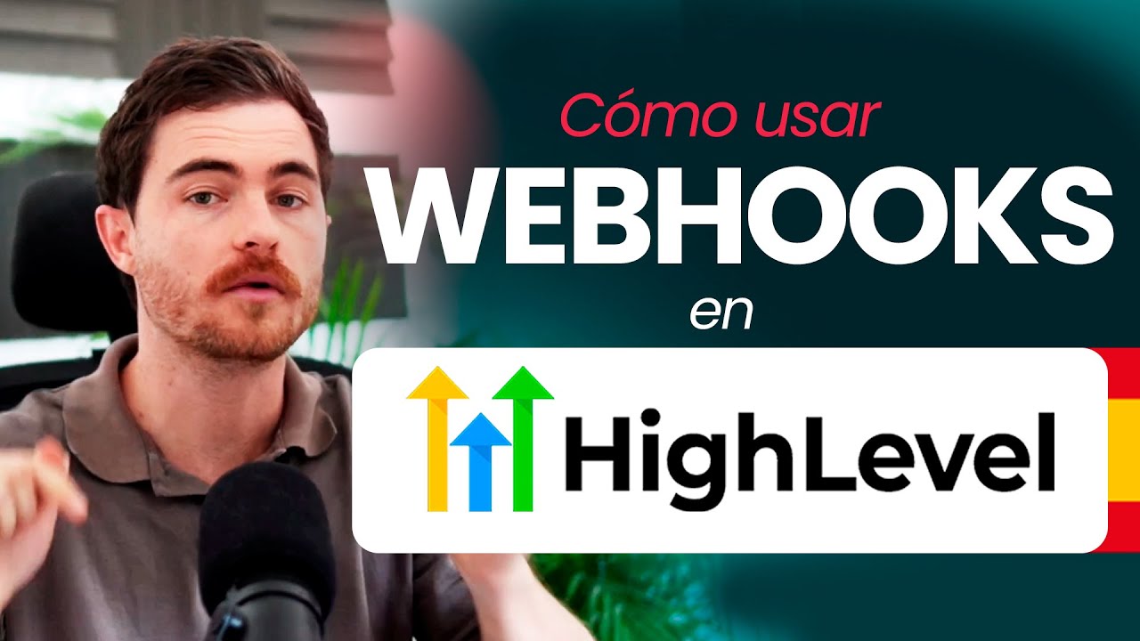 C&oacute;mo usar Webhooks en GoHighLevel | Tutorial en Espa&ntilde;ol
