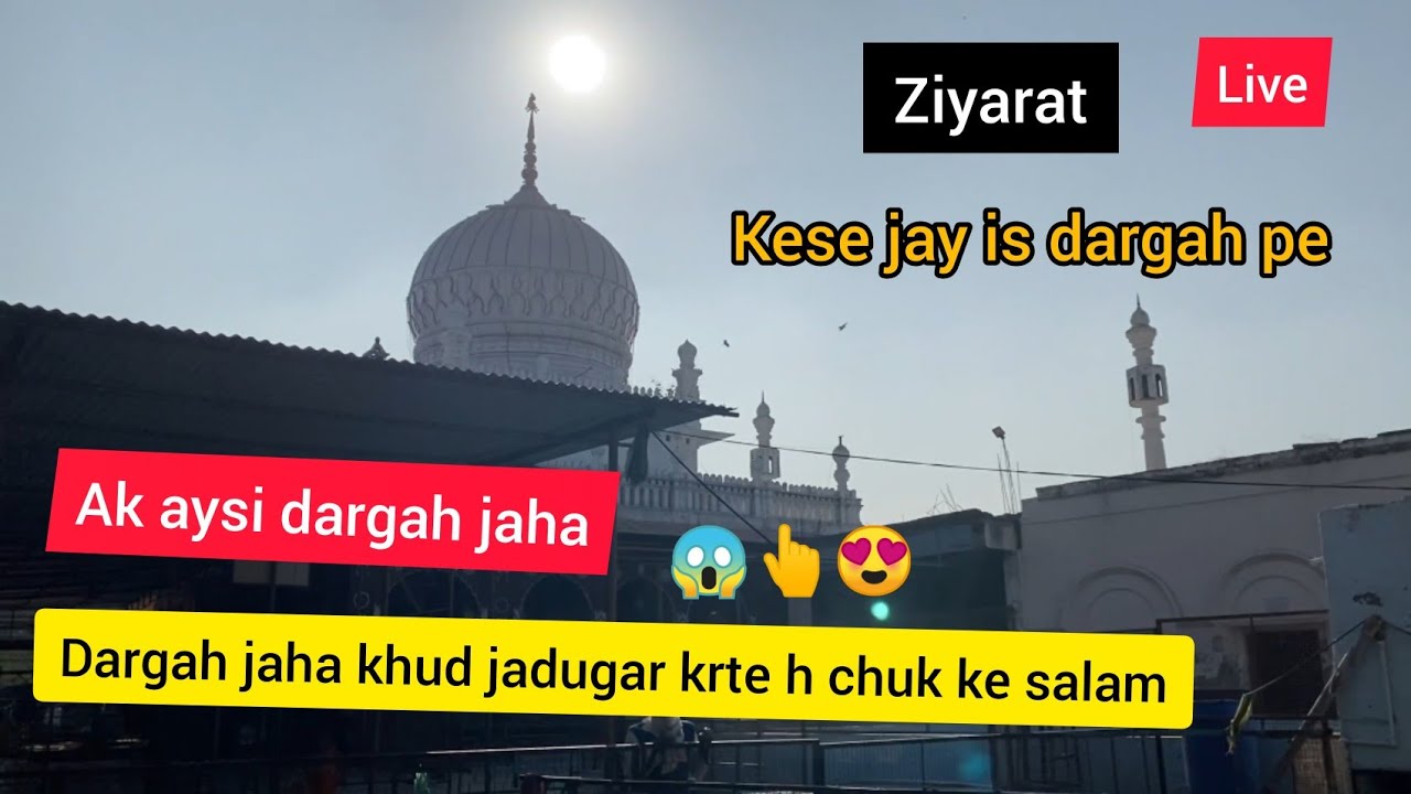 part 2 dargah sharif ziyarat hazrat syedna sarkar agra city live ziyarat kese jay yaha mr khan ajmer