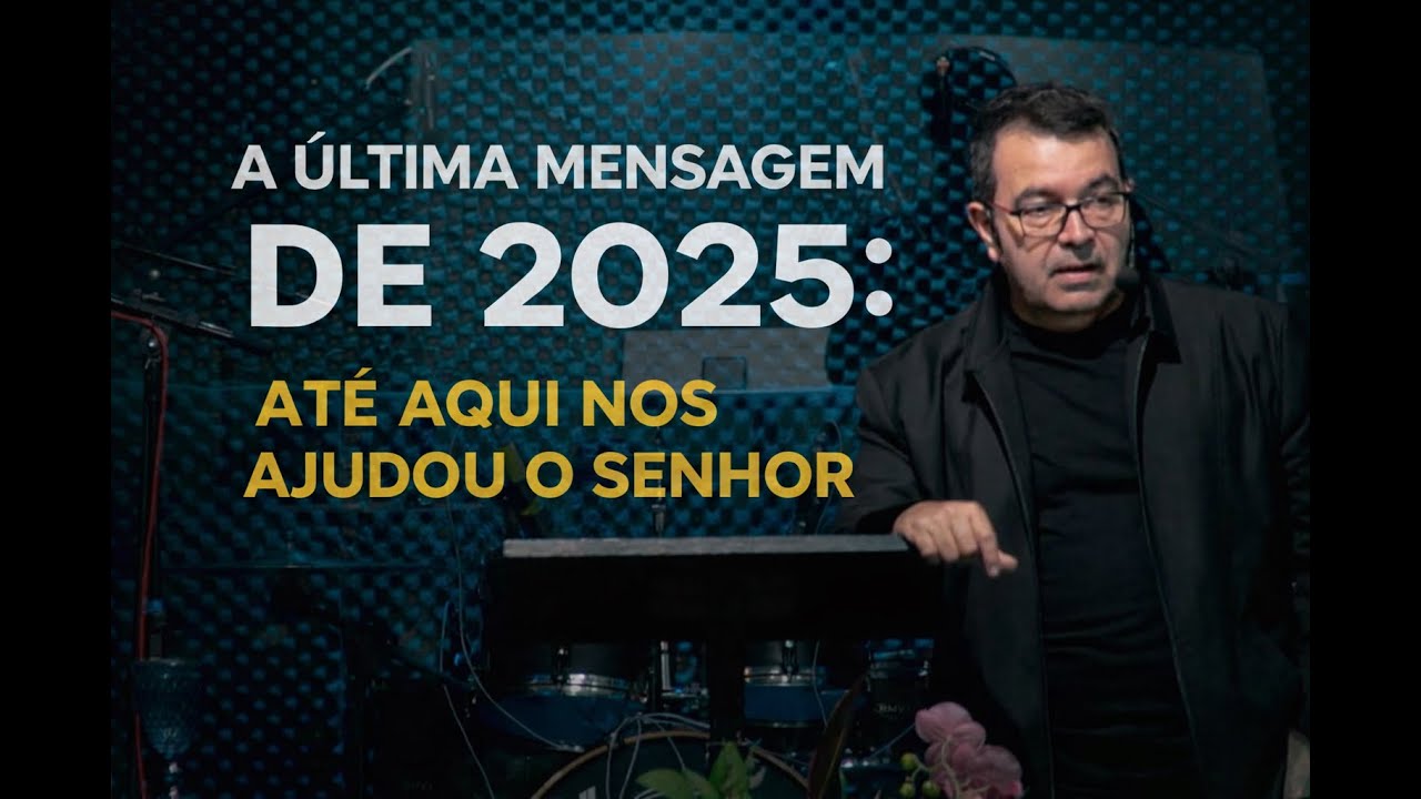 ATÉ AQUI NOS AJUDOU O SENHOR - Igreja Batista Boas Novas Campinas - Pastor Tomé Faria