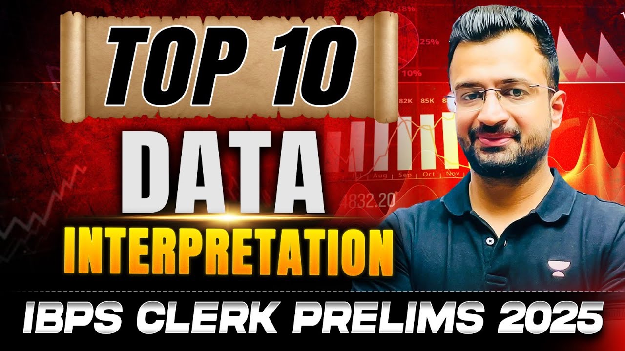 🎯Top 10 Data Interpretation Questions for IBPS Clerk Pre 2025 | DI for Bank Exams | Sumit Sir