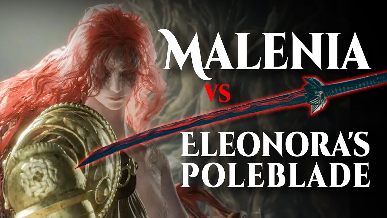 Malenia vs Eleonora's Poleblade