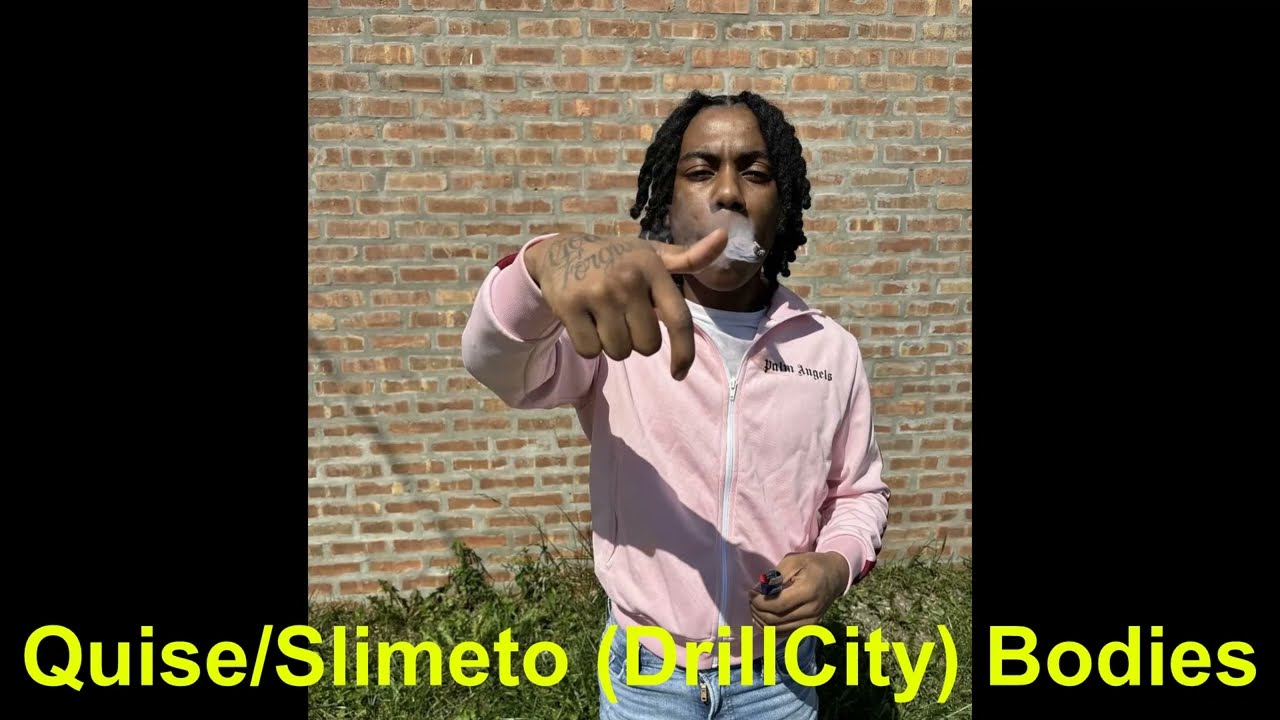 Quise/Slimeto (BloodHound/DrillCity) Bodies