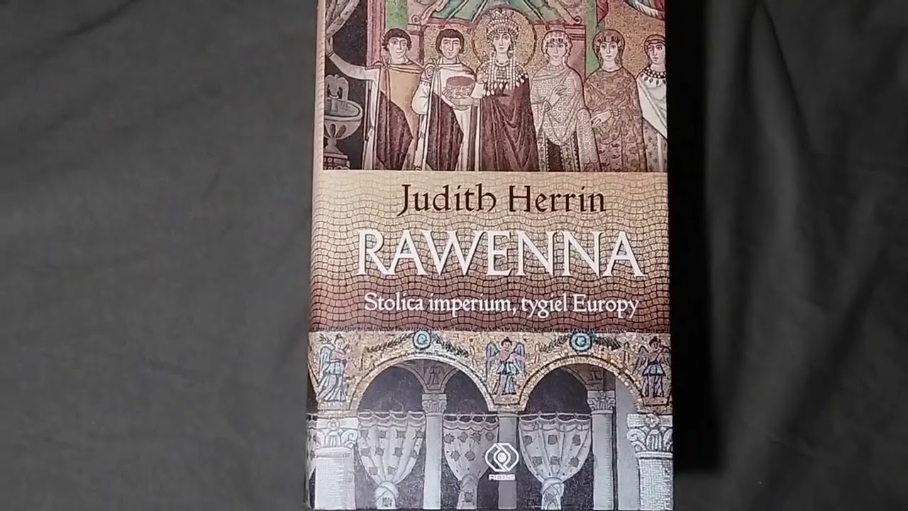 Biblioteka Henryka Tudora: ,, Ravenna'' Judith Herrin nakładem wydawnictwa Rebis