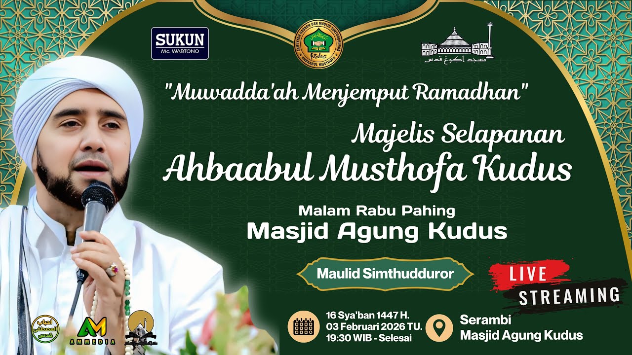 LIVE!!!  Selapanan AHBAABUL MUSTOFA KUDUS | MASJID AGUNG KUDUS | 3 Februari 2026