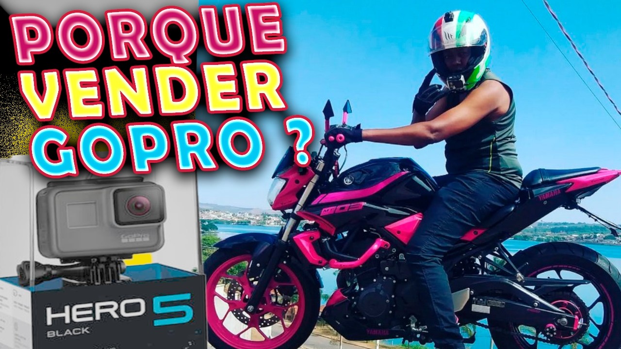 GoPro Esse é o Motivo pra Vender