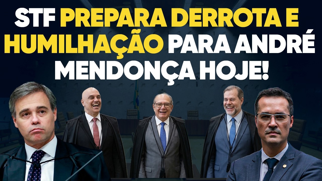 STF prepara DERROTA e HUMILHA&Ccedil;&Atilde;O para Andr&eacute; Mendon&ccedil;a HOJE!