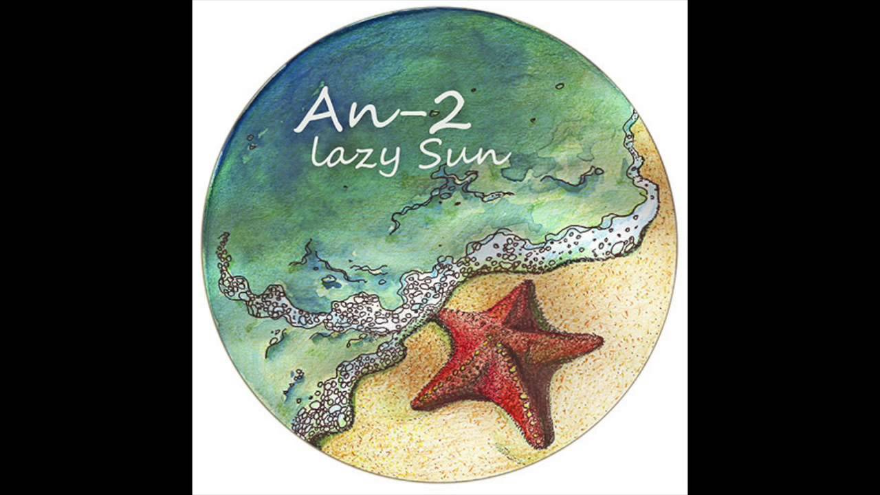 An-2 &ndash; Lazy Sun (Acos CoolKAs Remix) (THEOM020) 2015