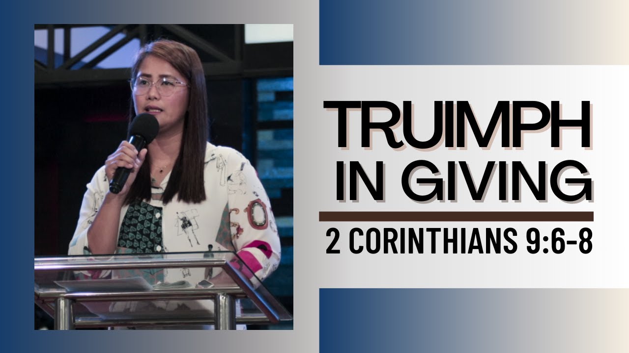 TRUIMPH IN GIVING | SIS LIEZL CARLOS | JESUS REIGNS MINISTRIES BULAKAN SERMON VIDEO