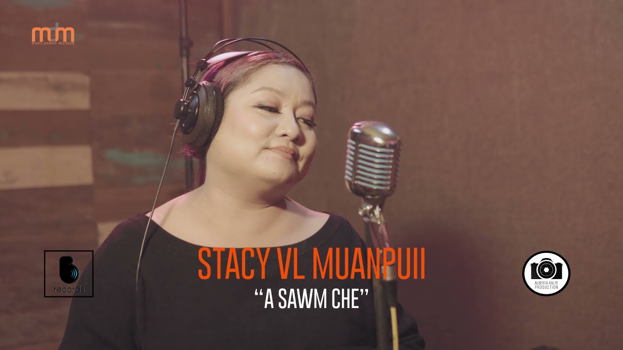 STACY VL MUANPUII  - A SAWM CHE