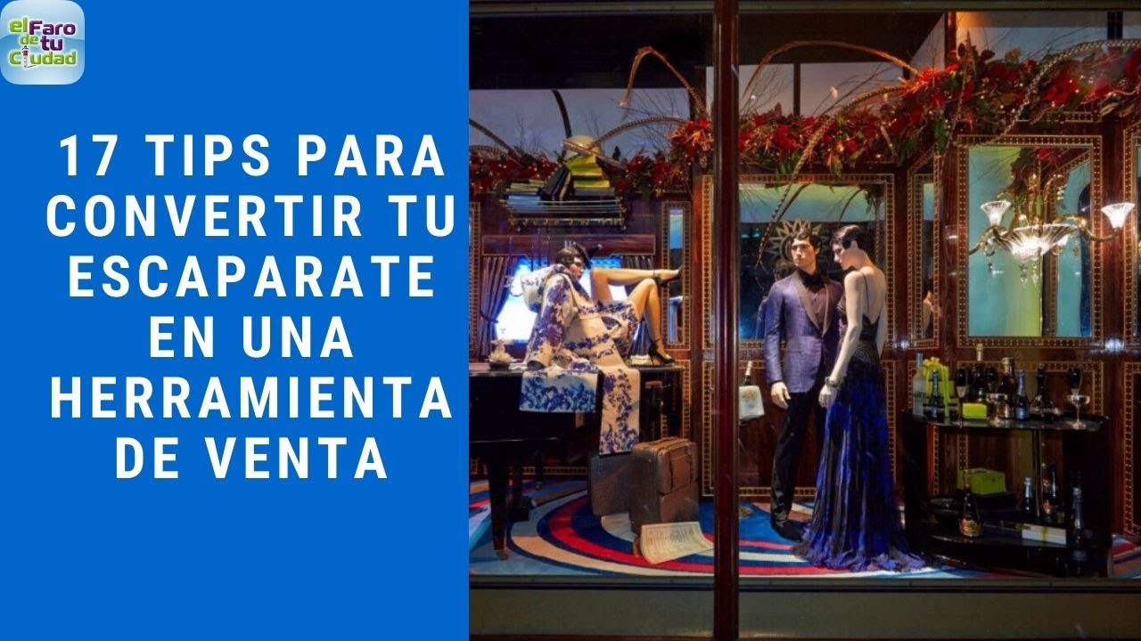 17 tips para convertir tu escaparate en un herramienta de venta