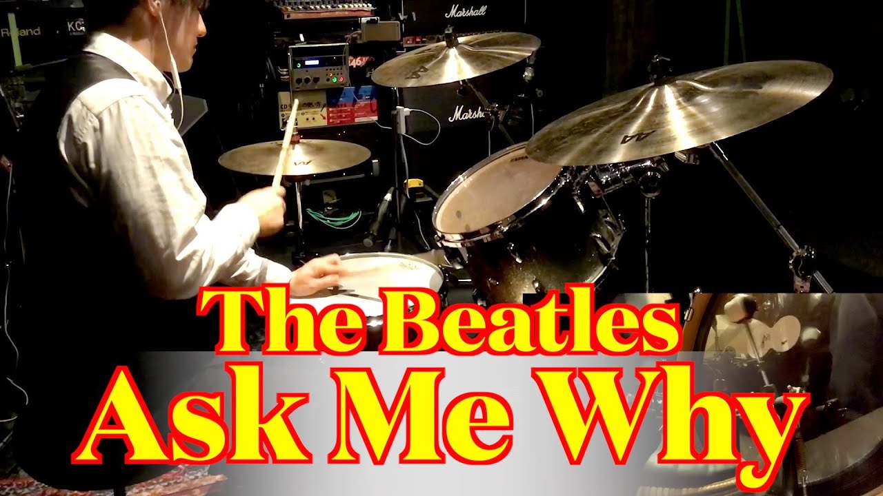 The Beatles - Ask Me Why (Drums cover from fixed angle)