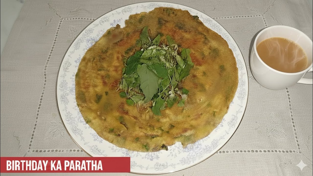 Birthday ka paratha
