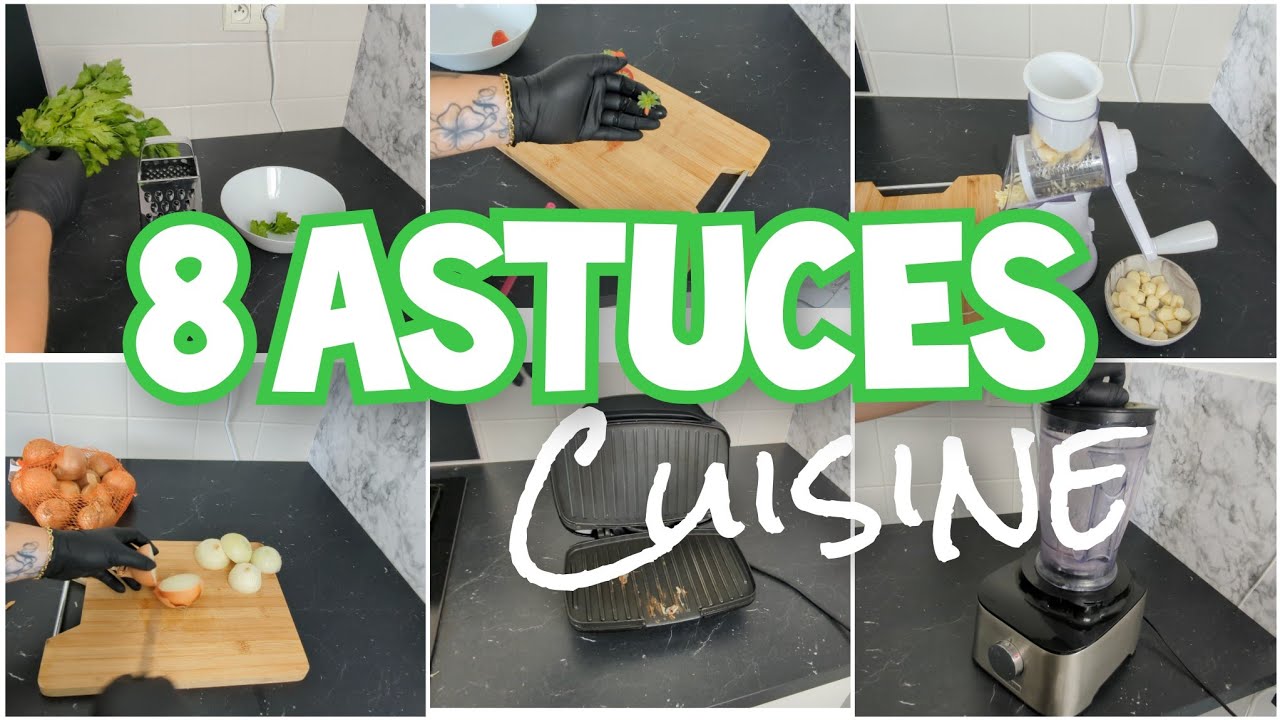 8 ASTUCES || CUISINE • Gain de Temps ⌛