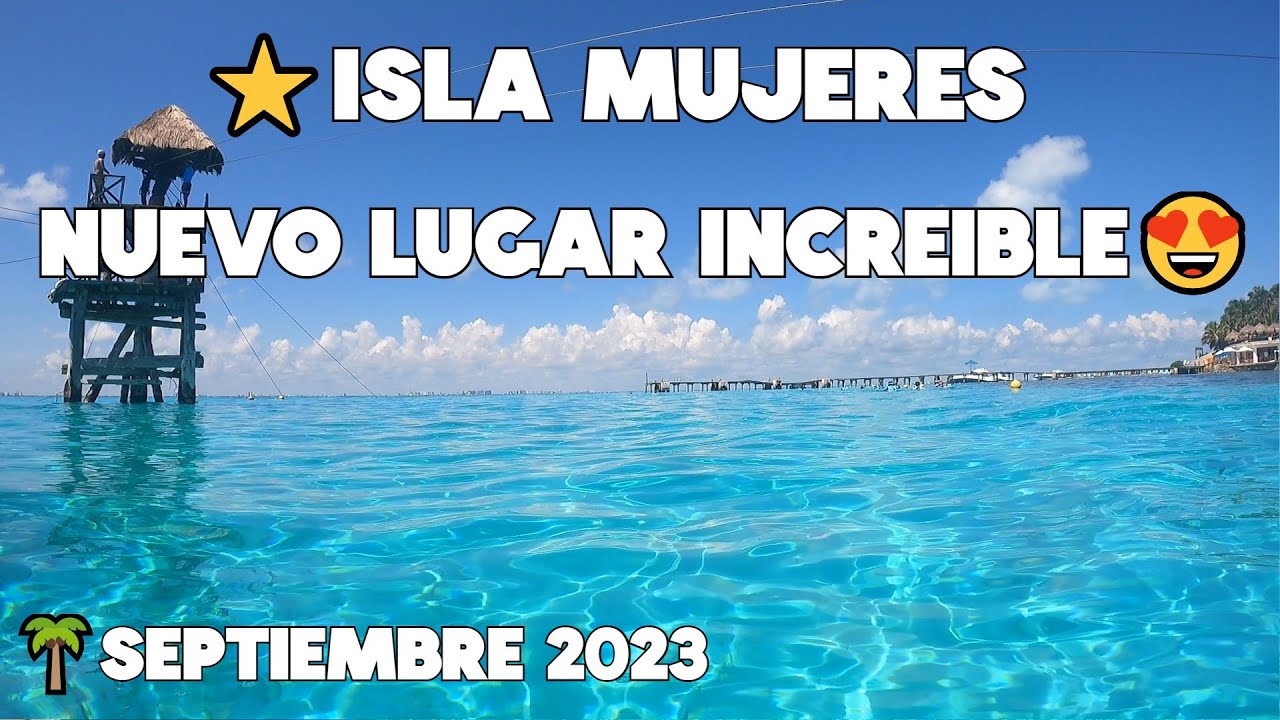 ISLA MUJERES Vamos A Parque Garrafón😍Snorkel Increíble, Comiendo Super Rico🌴Punta Sur Y Mas...🔴2023