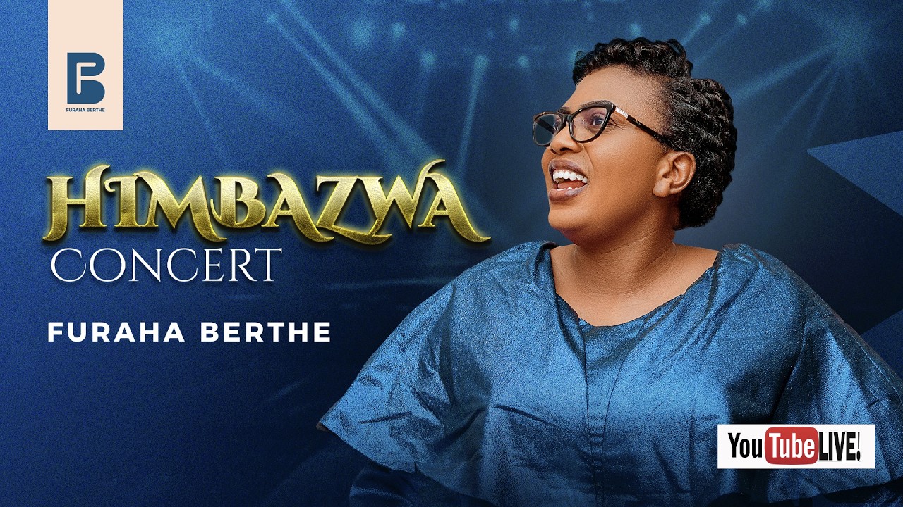 Himbazwa Concert - FURAHA BERTHE ft VUMILIA, HALLELUA , BELIEVERS, VICTORIOUS, MESSAGE , SHINING