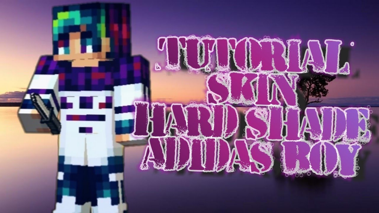 TUTORIAL: Skin Hard Shade Adidas Boy (Pixel Gun 3D) - Free Copy