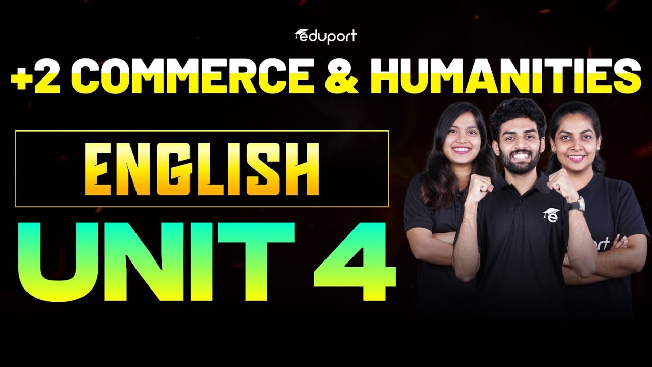 Plus Two English | Unit 4 | Eduport