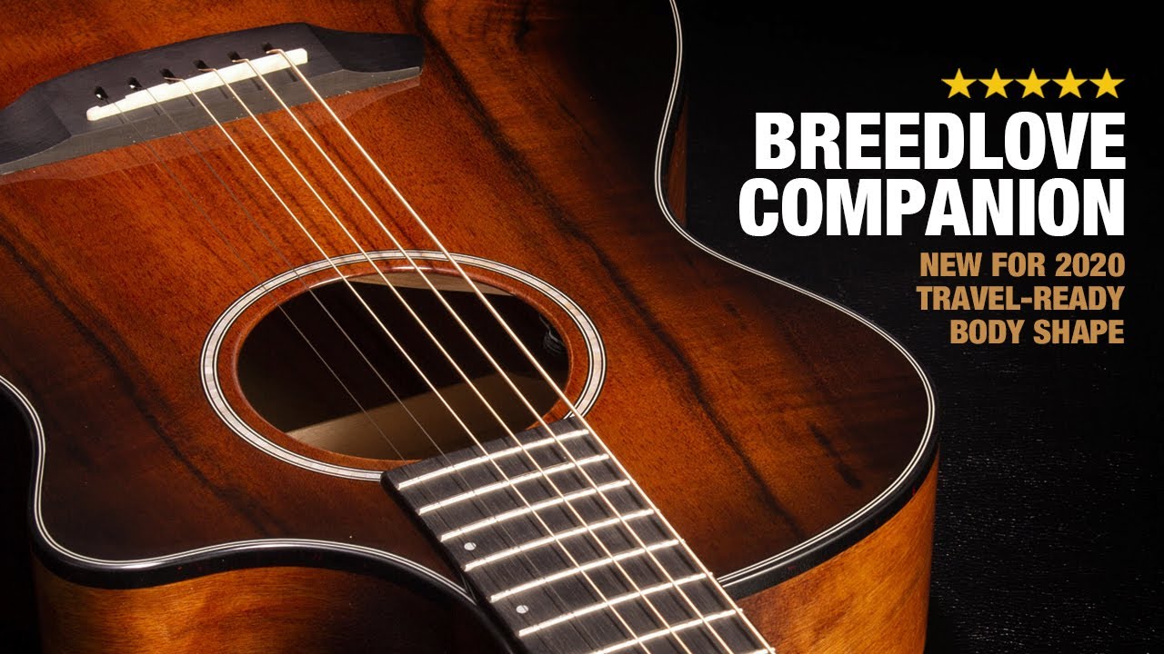 Breedlove Companion - A New Travel-Ready Body Shape!