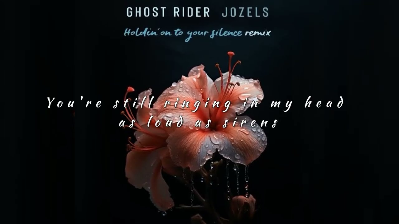 Jozels - Holdin' on to your silence (Ghost Rider remix ) Official Lyrics Video