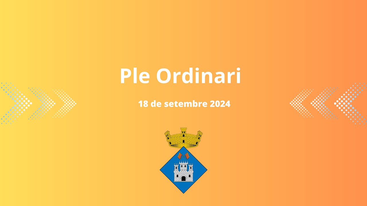 Ple Ordinari, 18 de setembre 2024