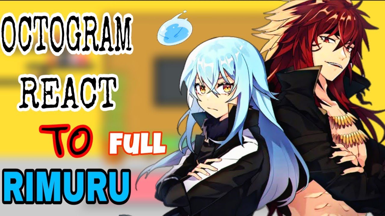 Octogram React To Rimuru Tempest |Gacha Reaction| Full Part |