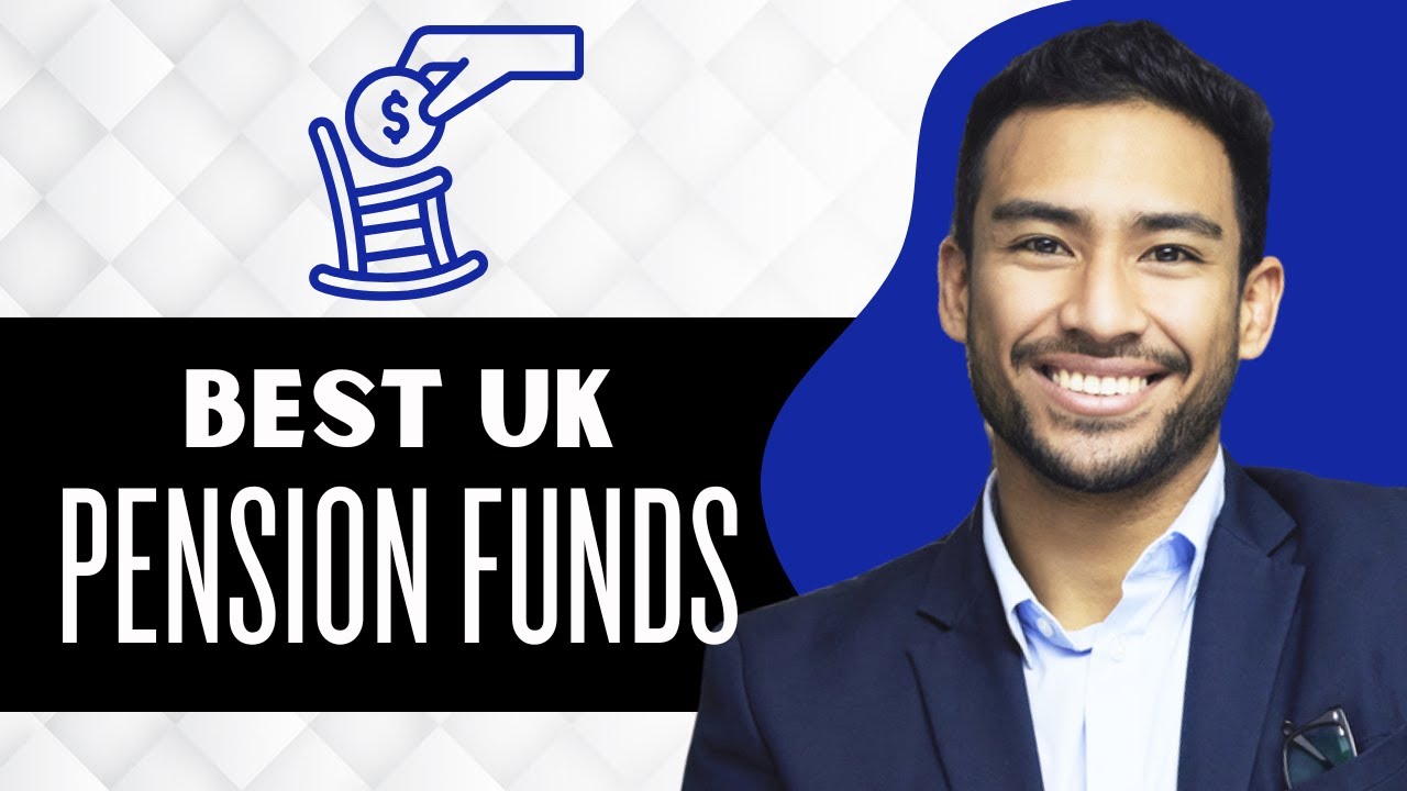 5 Best Pension Funds UK (Full Guide)