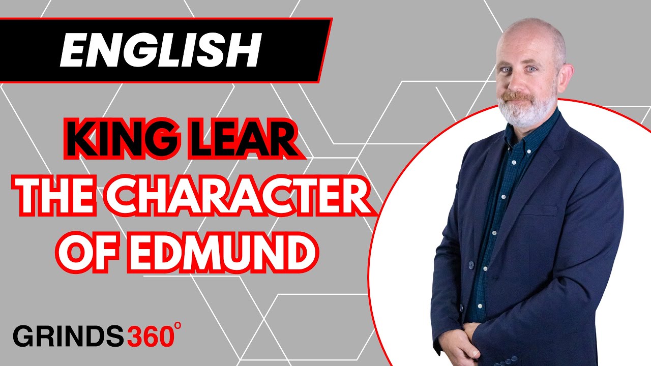 Edmund in King Lear | Mind Map for Leaving Cert English