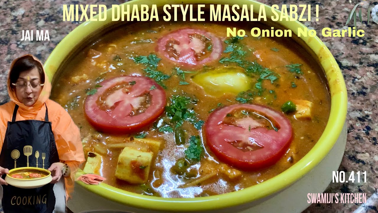 Mixed Dhaba Style Masala Sabzi ! | No Onion No Garlic | Nityanand Cooking | No.411