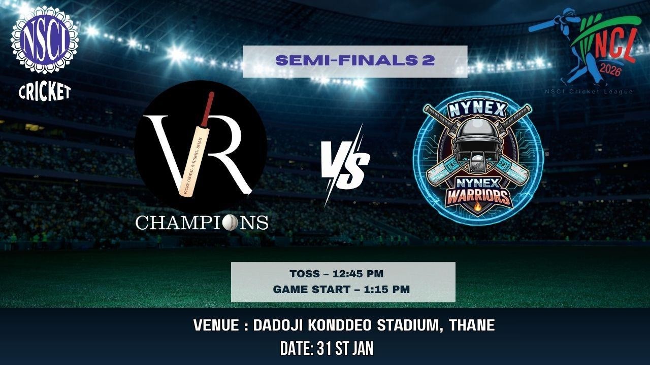 NSCI CRICKET LEAGUE | VR CHAMPIONS VS NYNEX WARRIORS | SEMI FINAL 2 | 2026