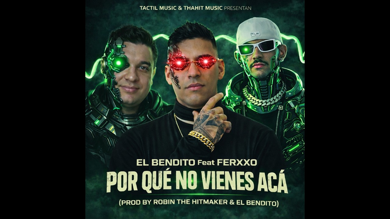 El Bendito & Ferxxo - Tu No Miras Pa' Aca (Prod By RobinTheHitmaker & El Bendito)