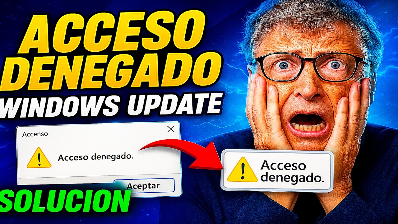 ACCESO DENEGADO / ERROR WINDOWS UPDATE – 🚀 ¡SOLUCIÓN FINAL Windows 10/11! 2025-2026-2027