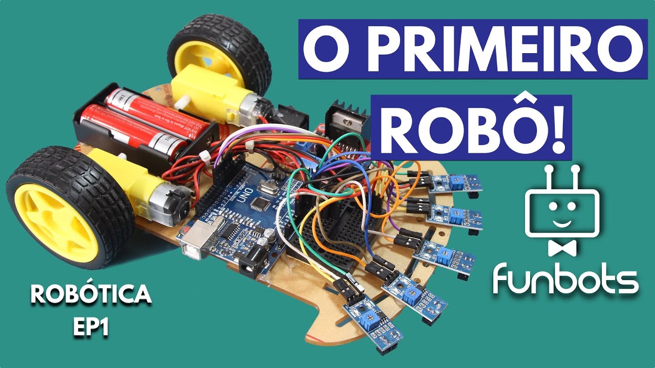 COMO MONTAR SEU PRIMEIRO ROBÔ | Tutorial Robô Seguidor de Linha | Robótica EP1