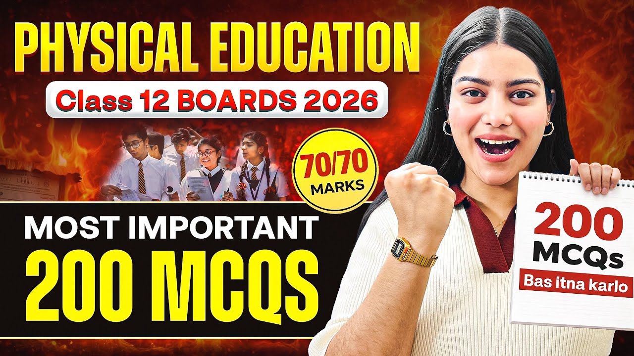Physical Education 200 Most Important Mcq’s For Boards 2026 | Class 12 Physical Education 🔥🤯🎯