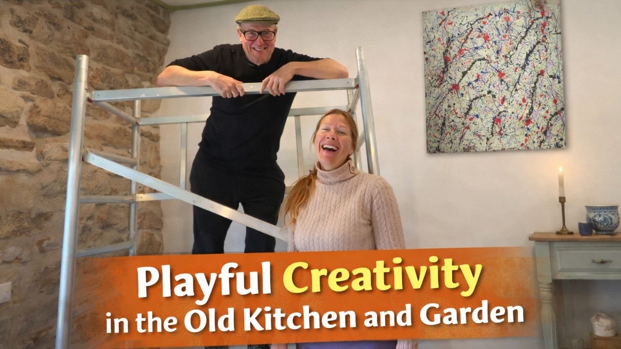 The Fun Part of Renovation | Playful Creativity in the Old Kitchen and Garden