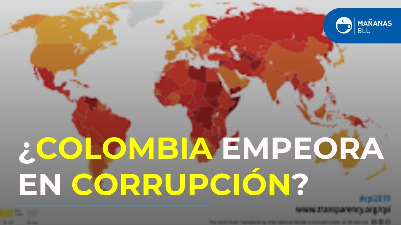Colombia se raja en Índice de Corrupción 2025: ¿Por qué caímos 7 puestos en el ranking global?