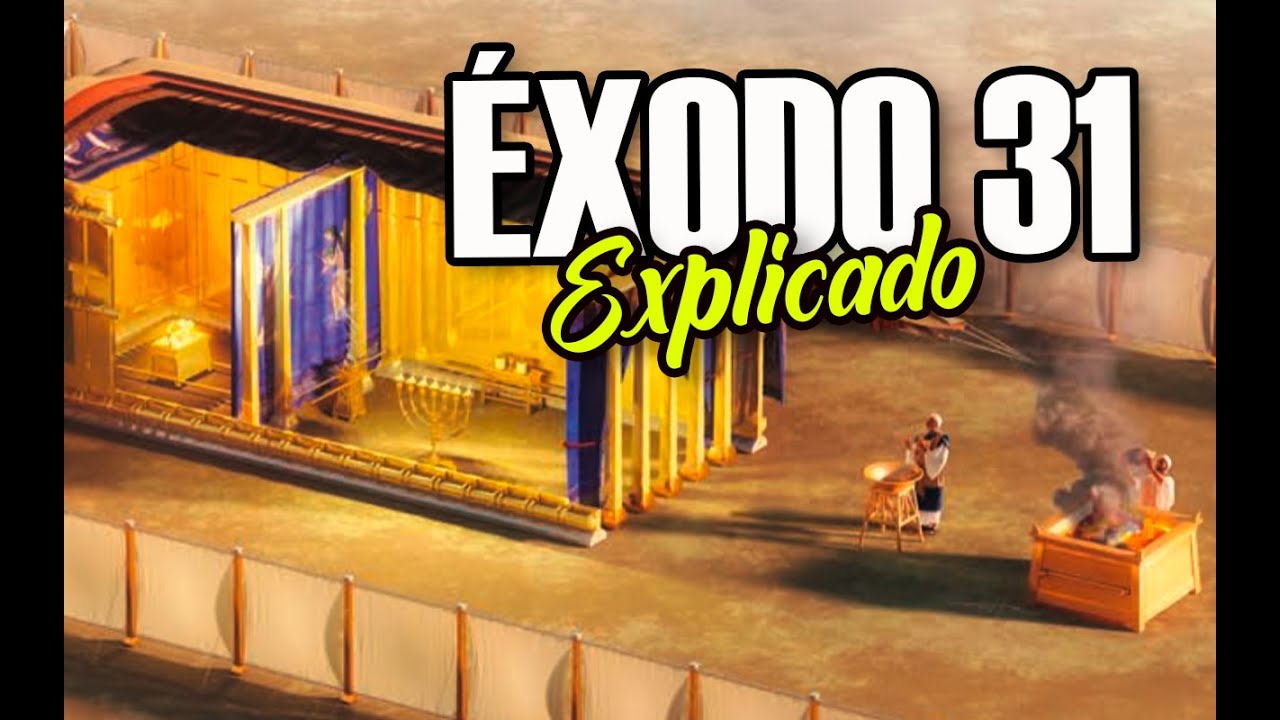 ÉXODO 31 - EXPLICADO | Reavivados por su Palabra || 04 de Abril 2022