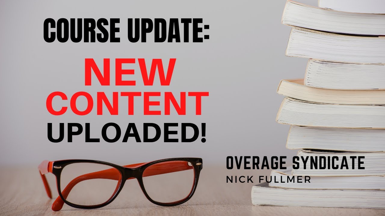 ATTN: Overage Course Students, New Content Uploaded!