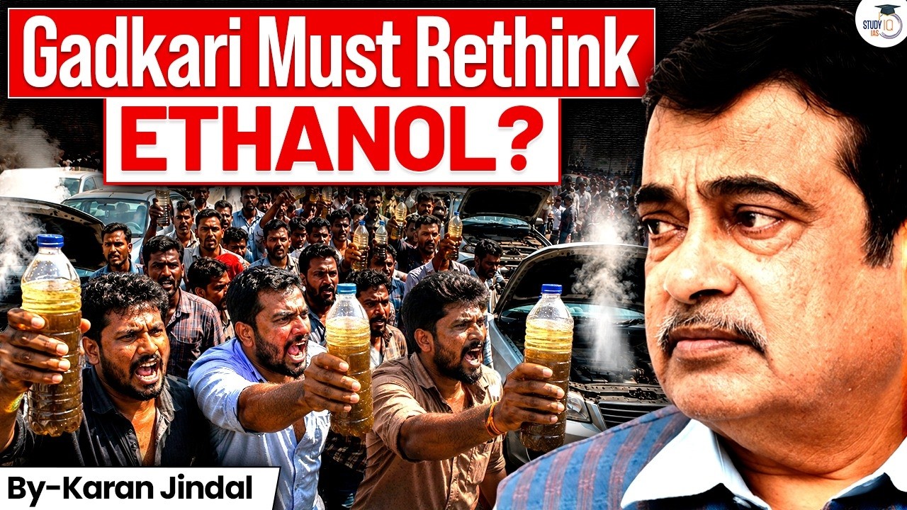 Is Ethanol Blending Damaging Your Vehicle? | Why the Protest Against Nitin Gadkari? | StudyIQ IAS