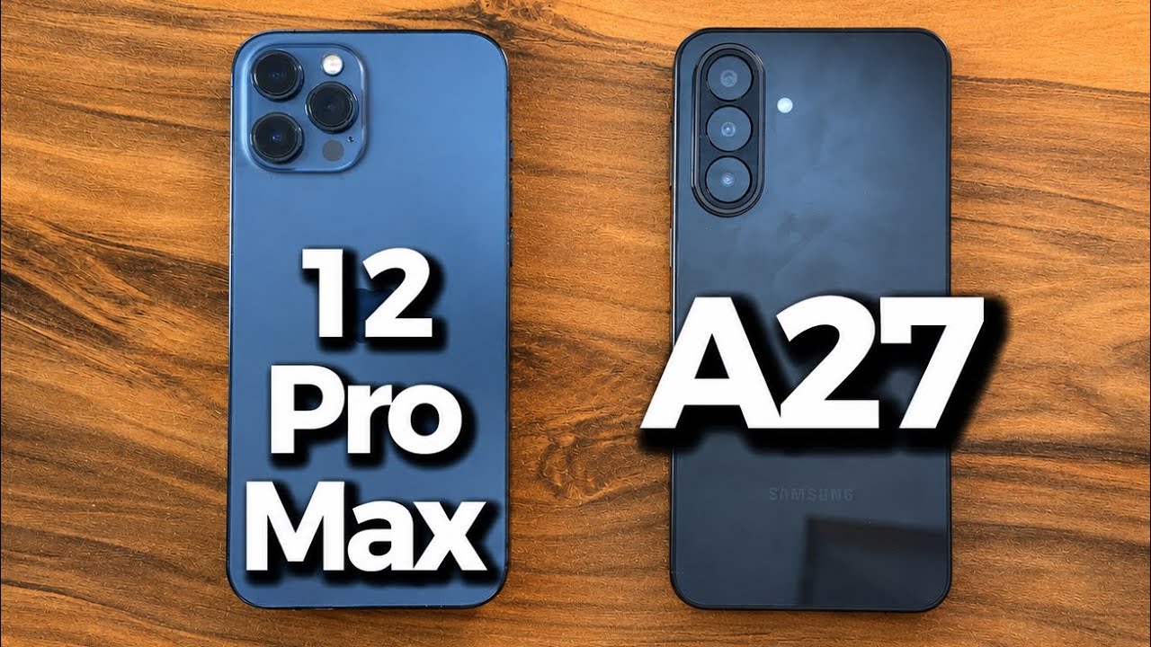 Samsung Galaxy A27 vs iPhone 12 Pro Max