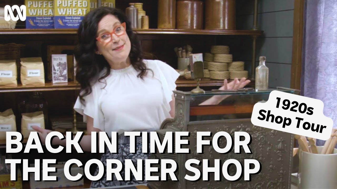 Annabel Crabb tours a1920s corner shop | Back In Time For The Corner Shop | ABC TV + iview