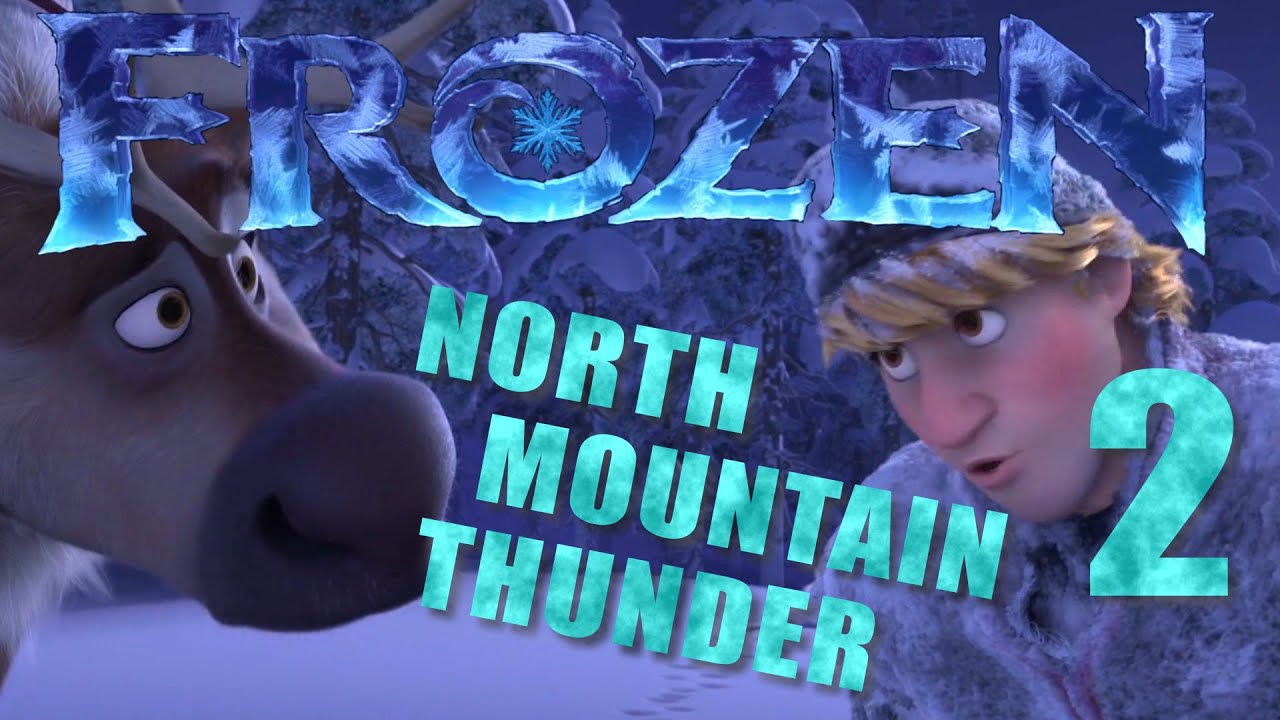 Frozen - North Mountain Thunder (ytp part 2)