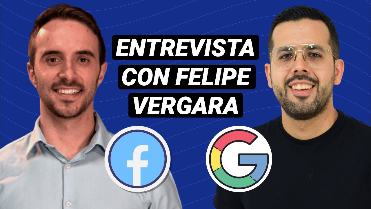 ⚡Cómo Combinar GOOGLE ADS y FACEBOOK ADS para tu Negocio | Felipe Vergara