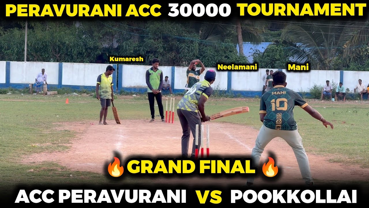 ACC PERAVURANI VS POOKKOLLAI |GRAND FINAL |HIGHLIGHT [PERAVURANI ACC 30K TOURNAMENT 🏏🥎