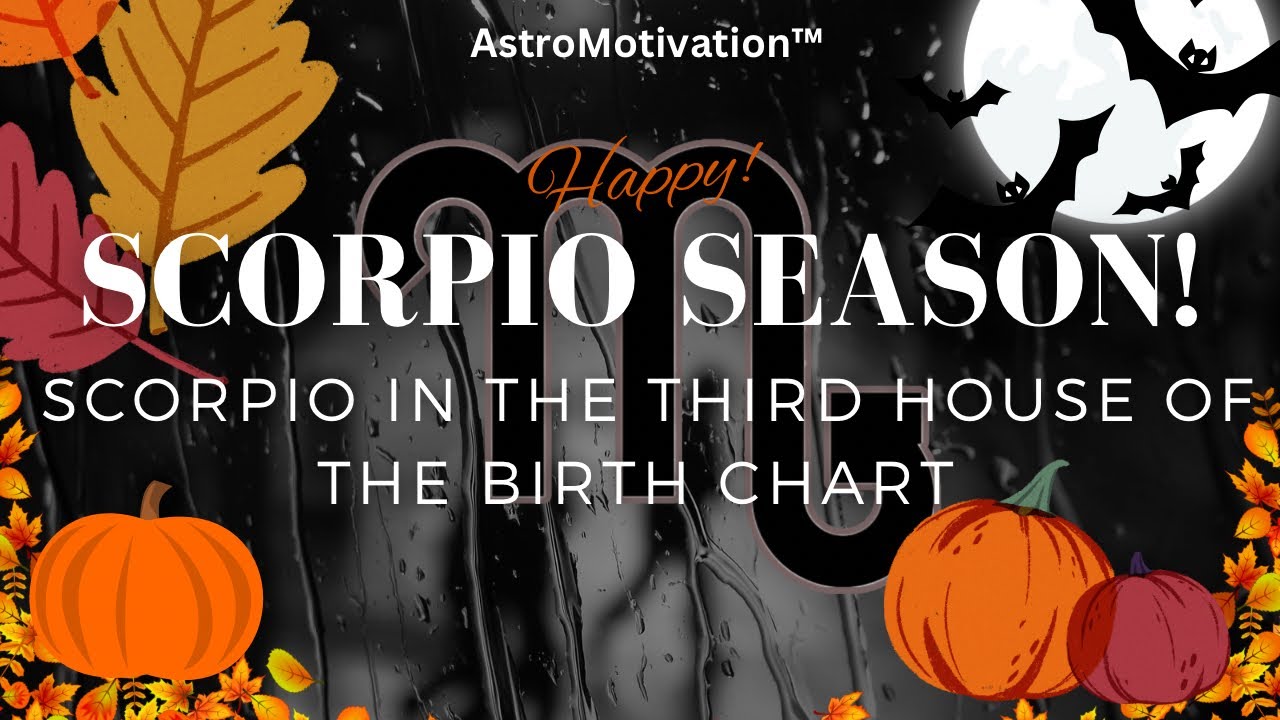 SCORPIO in the 3rd House (For Virgo Rising): Powerful Sharp Mind and Communication Skills!
