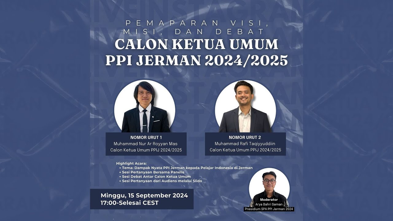 Pemaparan Visi, Misi, dan Debat Calon Ketua Umum PPI Jerman 2024/2025