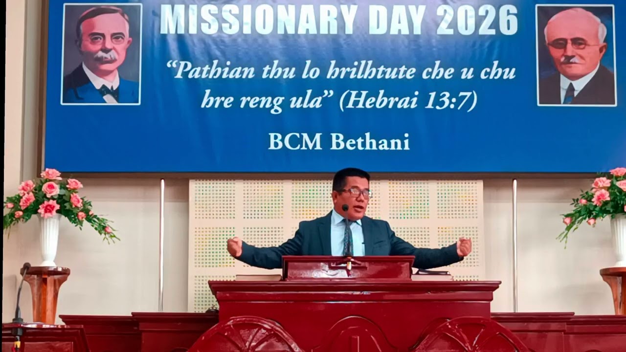Upa C. Lalthlamuana/Missionary Day Thuchah 2026